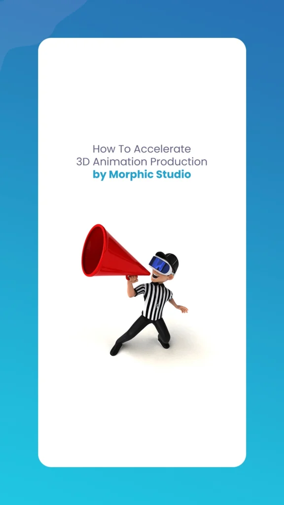 Accelerate 3D Animation Production